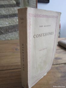 Old books: CONFESIONES. SAN AGUSTÍN. Tomo Primero I. Compañía Iberoamericana de Publicaciones S/F Años 20